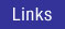Links