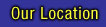 Our Location